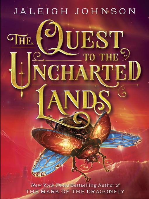 Title details for The Quest to the Uncharted Lands by Jaleigh Johnson - Available